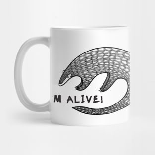 Pangolin - I'm Alive! - animal ink art design on white Mug